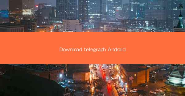 Download telegraph Android