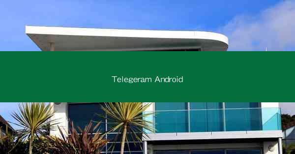 Telegeram Android