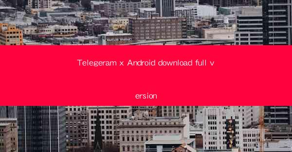 Telegeram x Android download full version