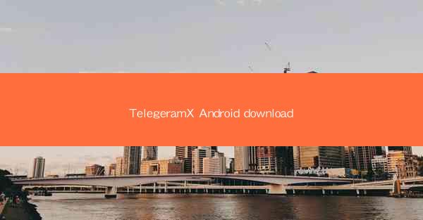 TelegeramX Android download