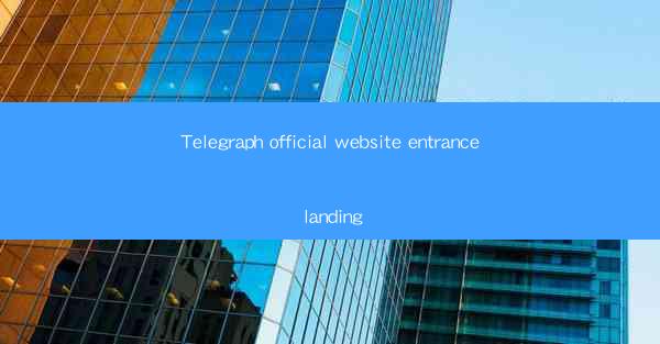 Telegraph official website entrance landing