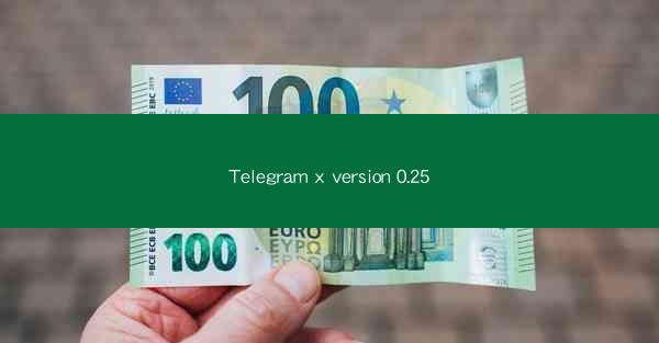 Telegram x version 0.25